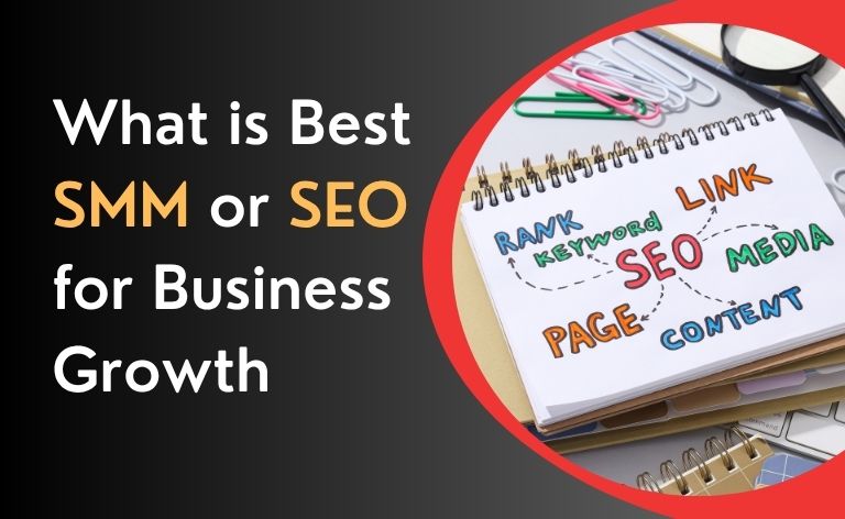 What is Best SMM or SEO for Business Growth