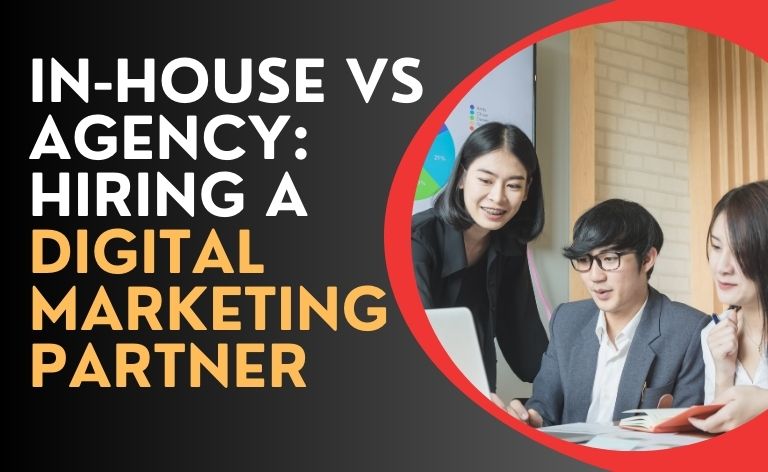 In-House-vs-Agency-Hiring-a-Digital-Marketing-Partner