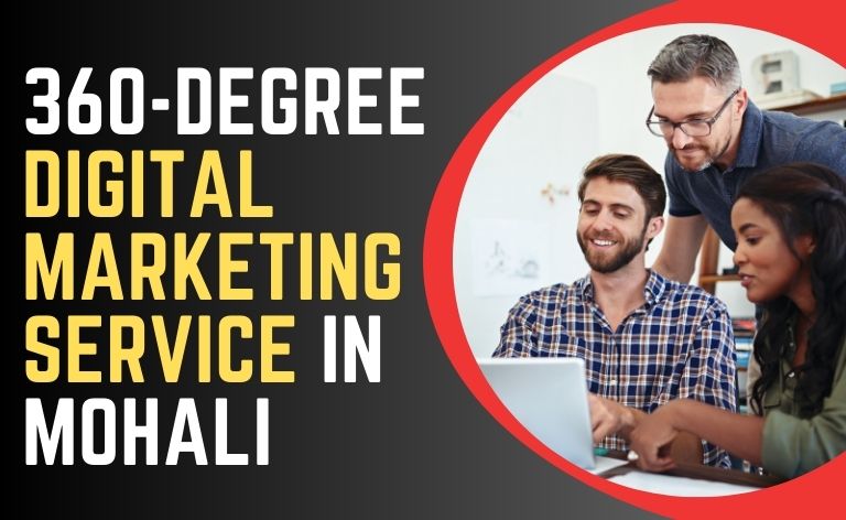 360-Degree Digital Marketing Service in Mohali