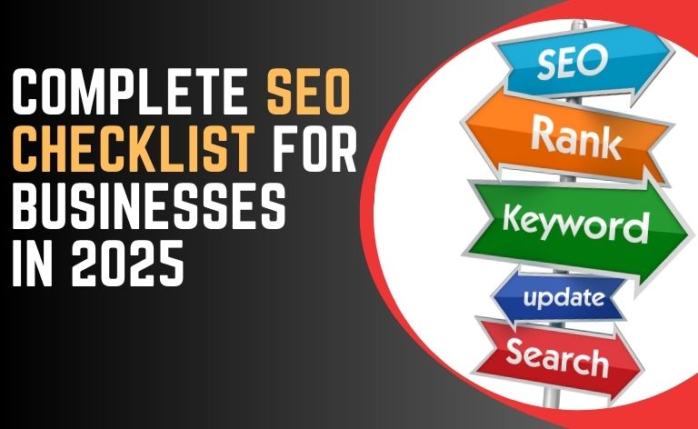 Complete SEO Checklist for Businesses in 2025