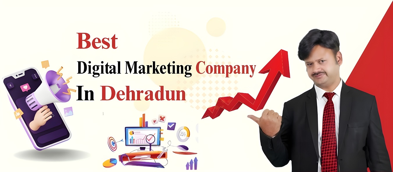 Digital Marketing Company in Dehradun