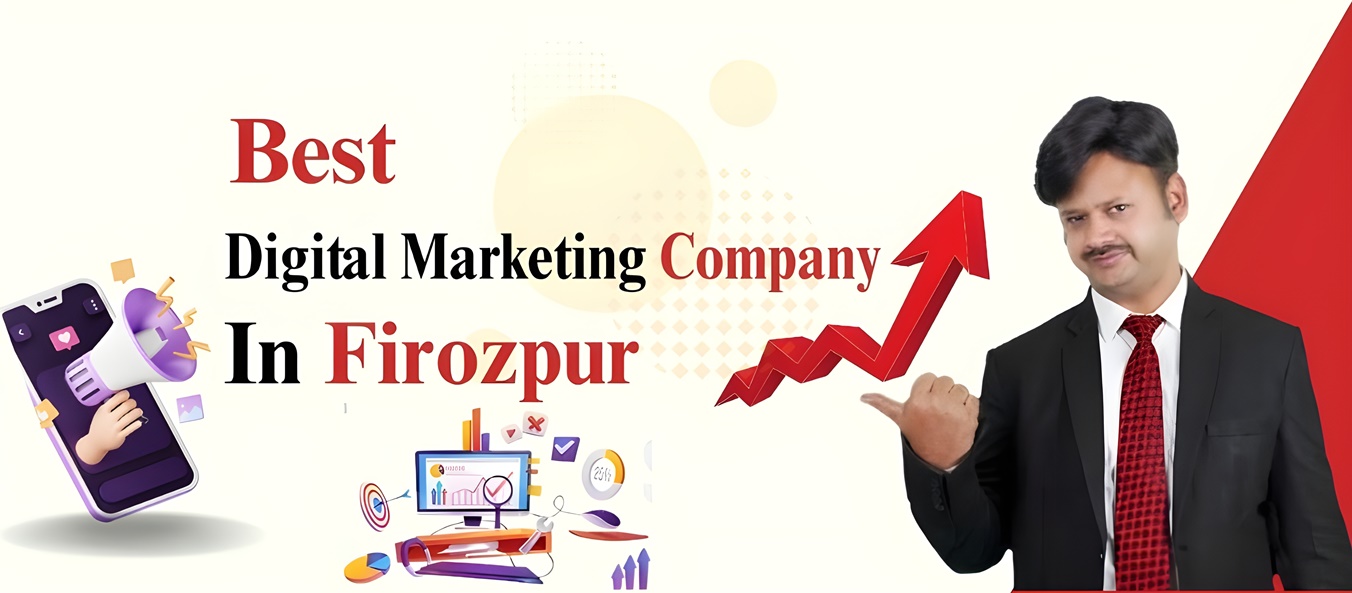 Digital Marketing Company in Firozpur