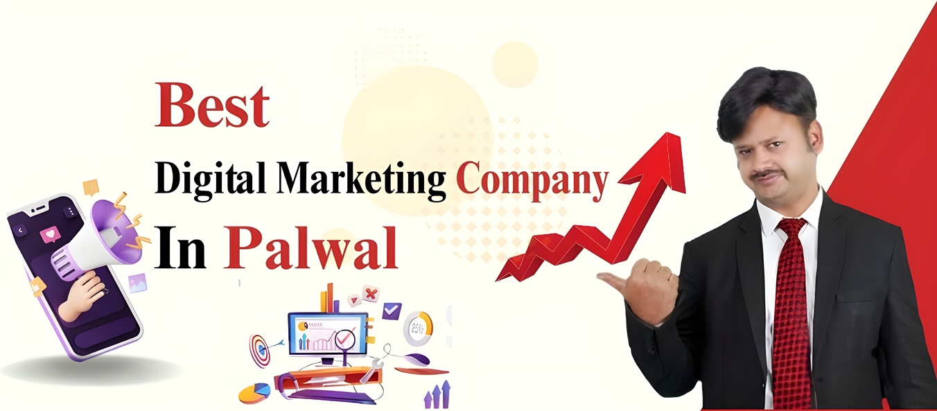Digital Marketing Company in Palwal