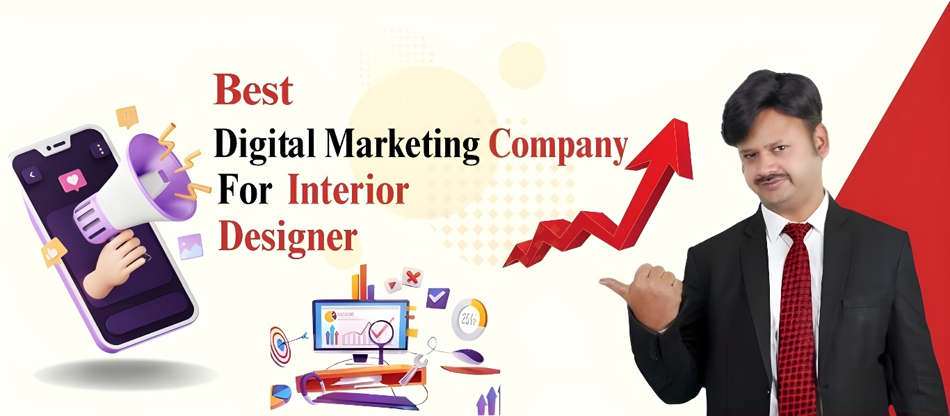 Digital Marketing Company for Interior Designer