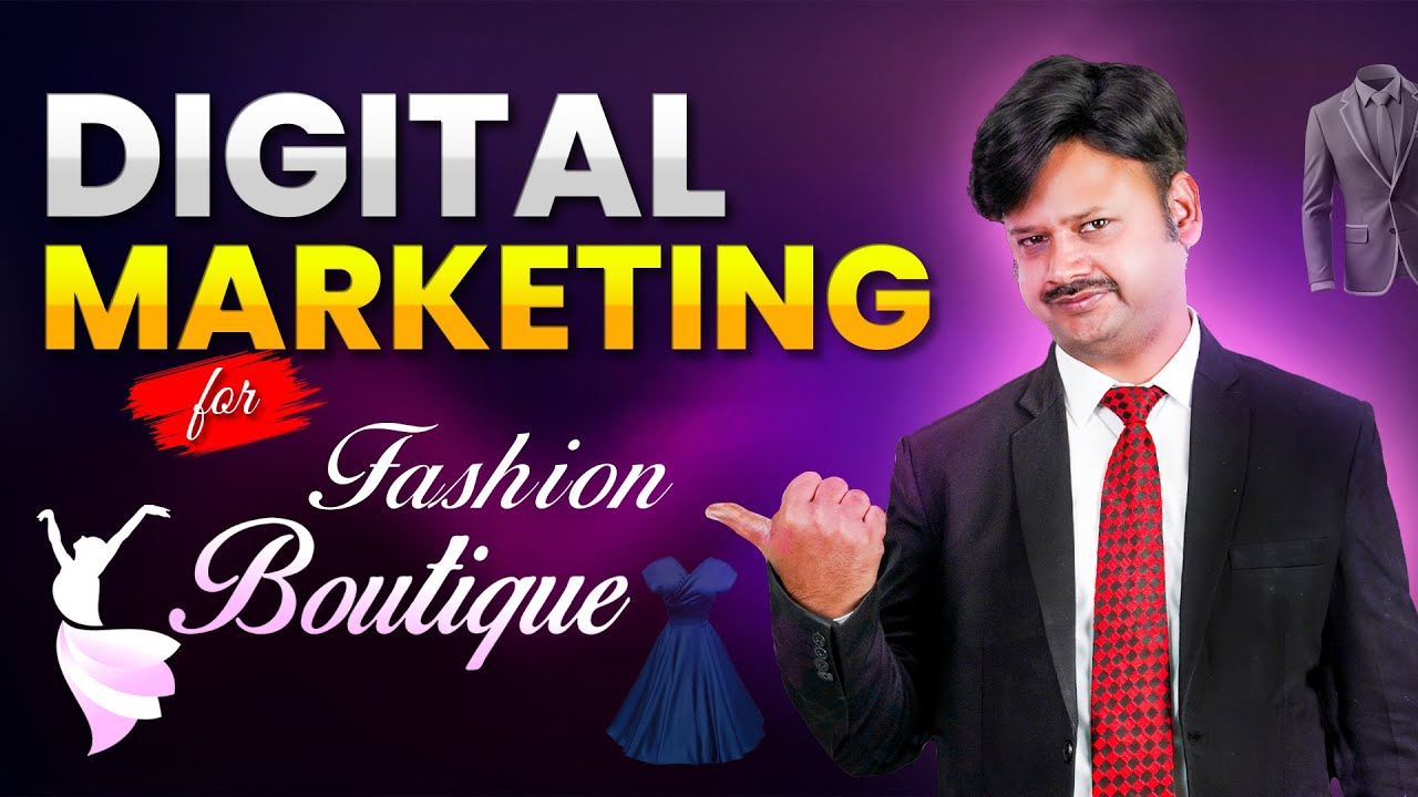 Digital Marketing Company for fashion and apparel brand